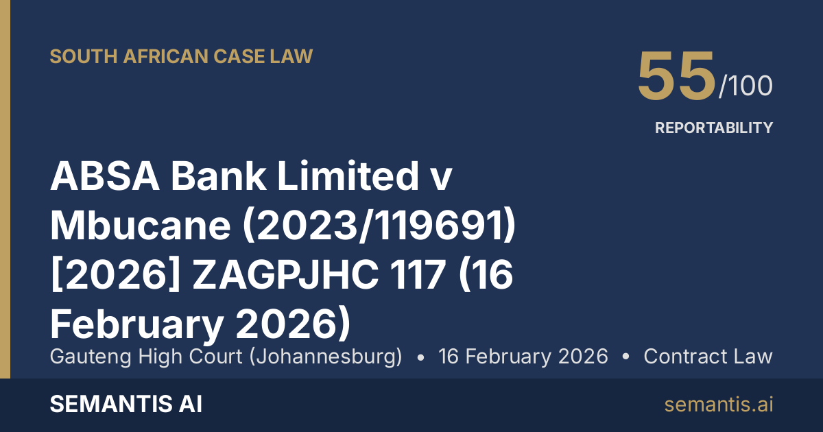 ABSA Bank Limited v Mbucane (2023/119691) [2026] ZAGPJHC 117 (16 ...