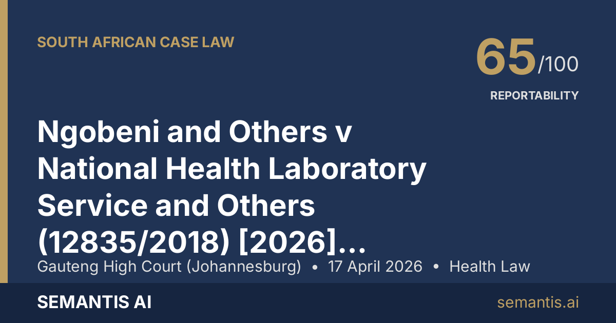 Ngobeni and Others v National Health Laboratory Service and Others ...